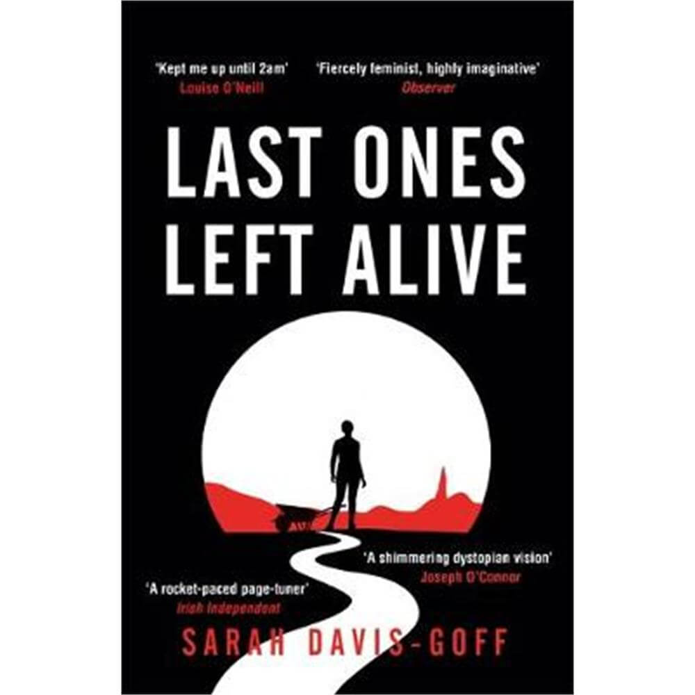 Last Ones Left Alive (Paperback) - Sarah Davis-Goff